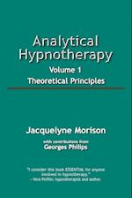 Analytical Hypnotherapy Volume 1