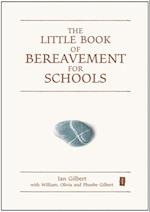 Little Book of Bereavement for Schools