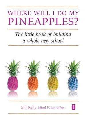 Where will I do my pineapples?