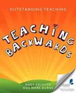 Outstanding Teaching Teaching Backwards