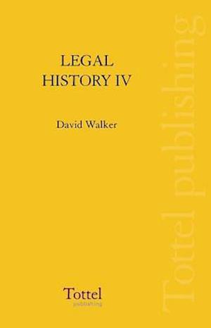 Legal History of Scotland Volume IV