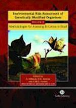 Environmental Risk Assessment of Genetically Modified Organisms, Volume 2