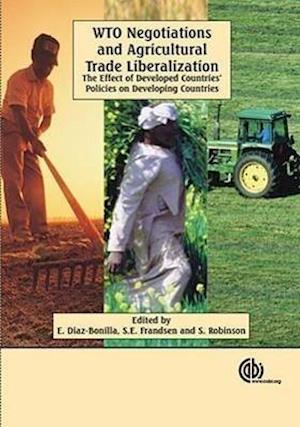 WTO Negotiations and Agricultural Trade Liberalization