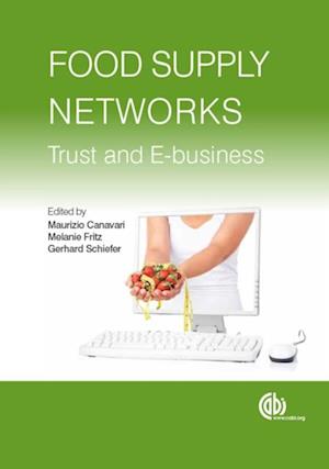 Food Supply Networks : Trust and E-business