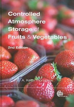 Controlled Atmosphere Storage of Fruits and Vegetables