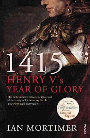 1415: Henry V's Year of Glory