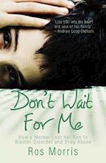 Don't Wait for Me