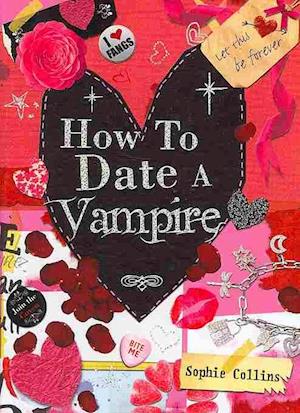 How to Date a Vampire