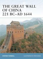 The Great Wall of China 221 BC-Ad 1644