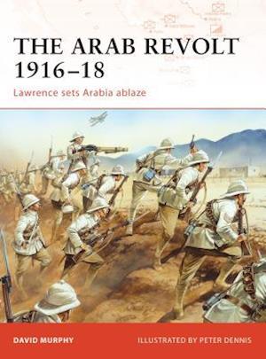 The Arab Revolt 1916-18