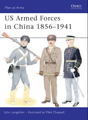 US Armed Forces in China 1856-1941