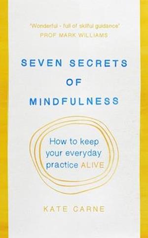 Seven Secrets of Mindfulness