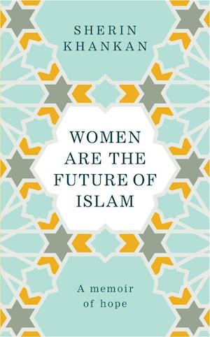 Women are the Future of Islam (HB)