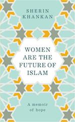 Women are the Future of Islam (HB)