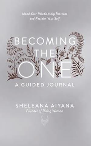 Becoming the One Journal