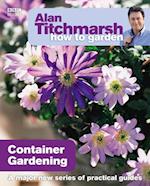 Alan Titchmarsh How to Garden: Container Gardening