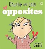 Charlie and Lola: Opposites
