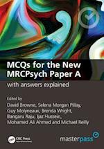 MCQs for the New MRCPsych Paper A with Answers Explained