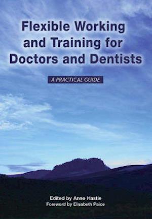 Flexible Working and Training for Doctors and Dentists