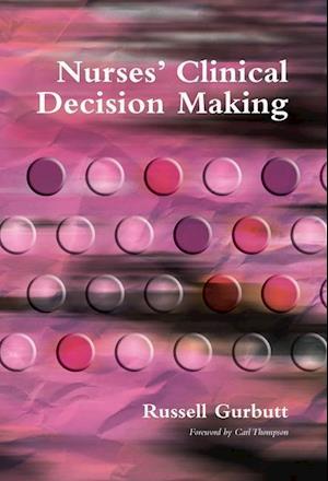 Nurses’ Clinical Decision Making
