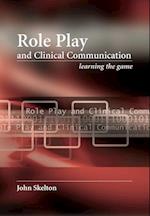 Role Play and Clinical Communication