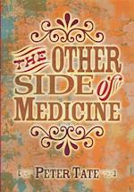 The Other Side of Medicine