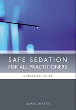 Safe Sedation for All Practitioners
