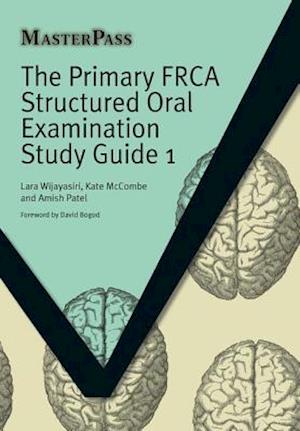 The Primary FRCA Structured Oral Examination Study Guide 1