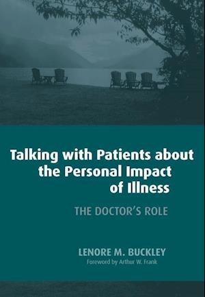 Talking with Patients About the Personal Impact of Ilness