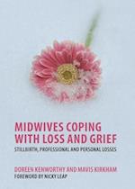 Midwives Coping with Loss and Grief