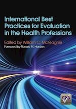 International Best Practices for Evaluation in the Health Professions