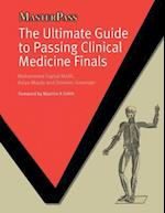 The Ultimate Guide to Passing Clinical Medicine Finals