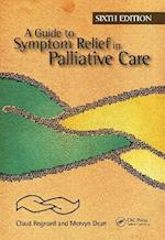 A Guide to Symptom Relief in Palliative Care, 6th Edition