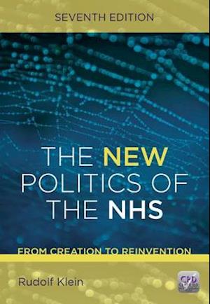 The New Politics of the NHS, Seventh Edition