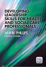 Developing Leadership Skills for Health and Social Care Professionals