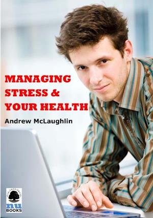 Managing Stress and Your Health