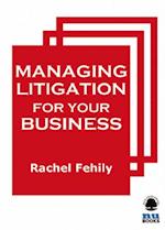 Managing Litigation for Your Business