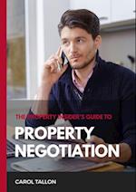 Property Insider's Guide to Property Negotiation
