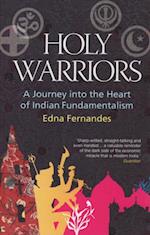 Holy Warriors : A Journey Into The Heart Of Indian Fundamentalism