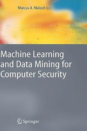 Machine Learning and Data Mining for Computer Security