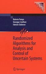Randomized Algorithms for Analysis and Control of Uncertain Systems