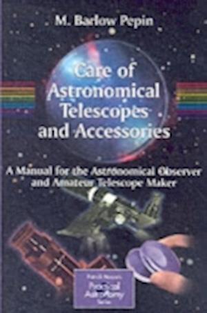 Care of Astronomical Telescopes and Accessories