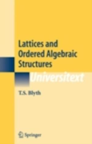 Lattices and Ordered Algebraic Structures