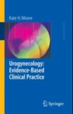 Urogynecology: Evidence-Based Clinical Practice