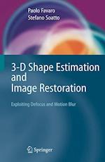 3-D Shape Estimation and Image Restoration