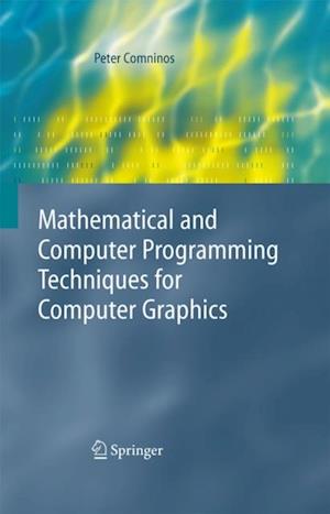 Mathematical and Computer Programming Techniques for Computer Graphics