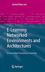 E-Learning Networked Environments and Architectures