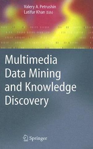 Multimedia Data Mining and Knowledge Discovery