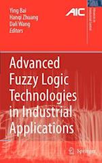 Advanced Fuzzy Logic Technologies in Industrial Applications