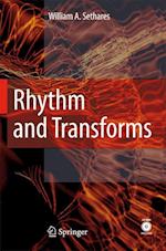 Rhythm and Transforms